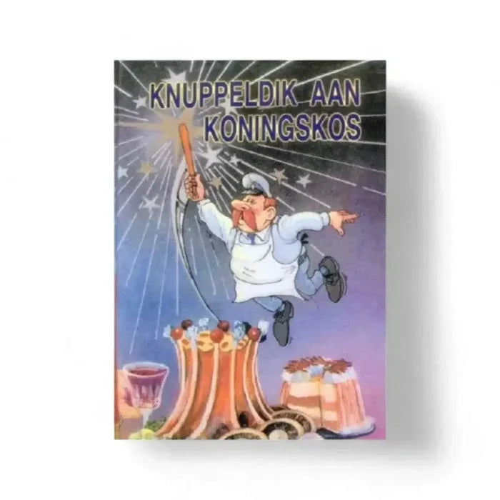 Cover of Knuppeldik aan Koningskos cookbook by Pretoria Police Officers' Women's Club