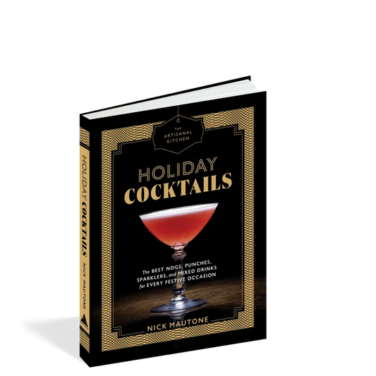 The Artisanal Kitchen: Holiday Cocktails