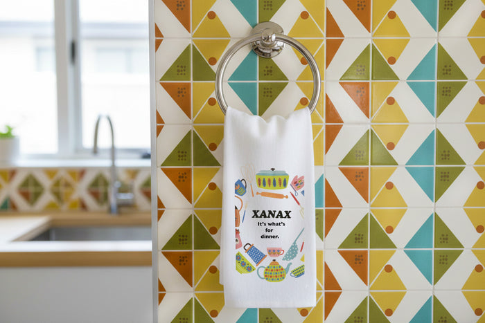 Xanax It's Whats For Dinner Tea Towel